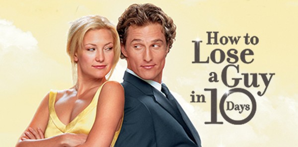 How to Lose a Guy in 10 Days